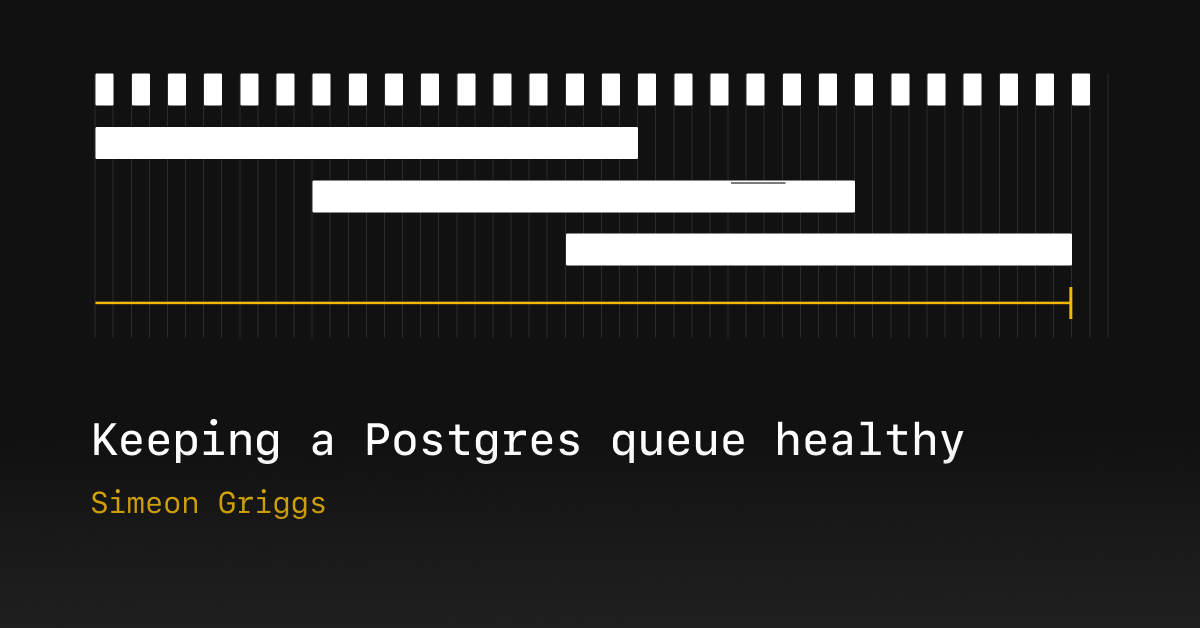 Keeping a Postgres queue healthy
