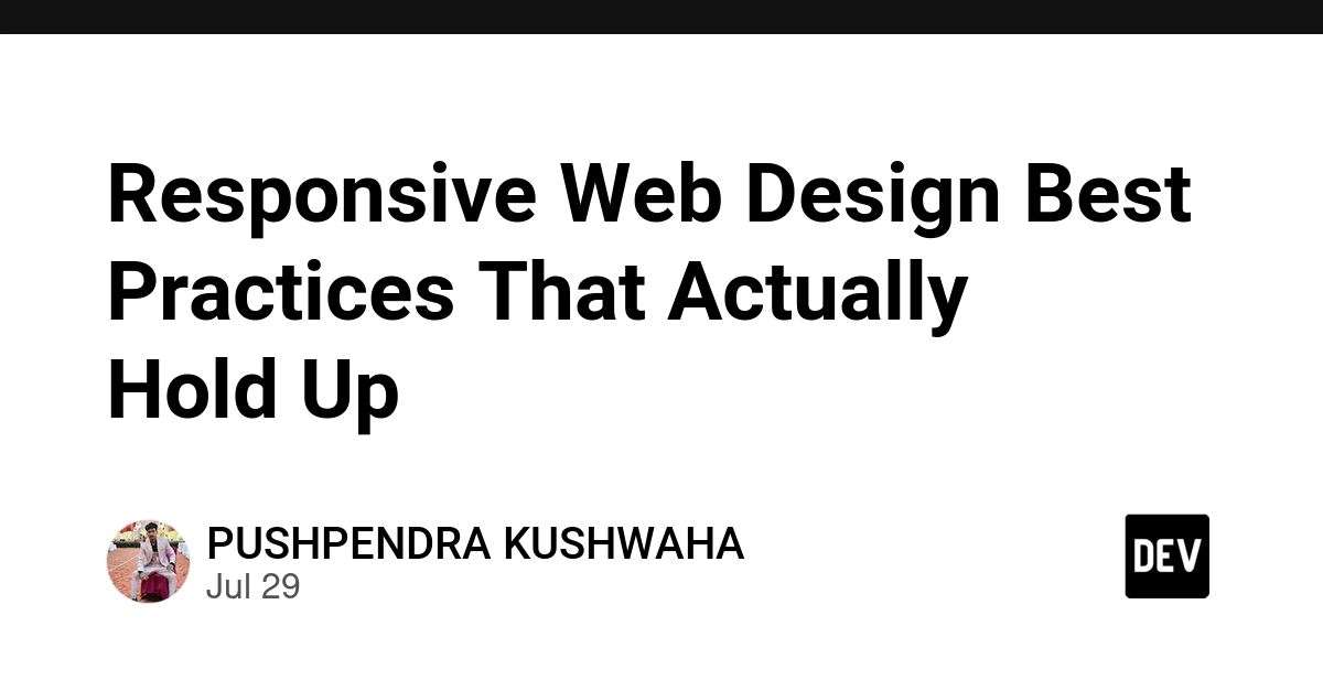 Responsive Web Design Best Practices That Actually Hold Up