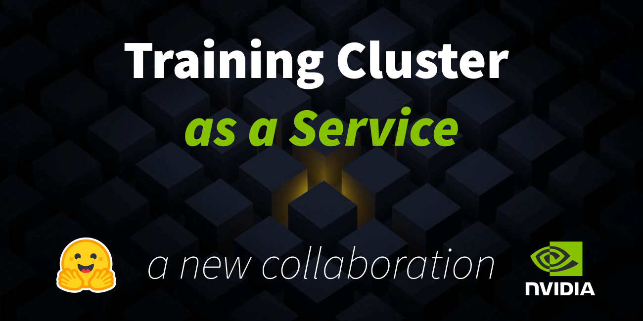 Introducing Training Cluster as a Service - a new collaboration with NVIDIA