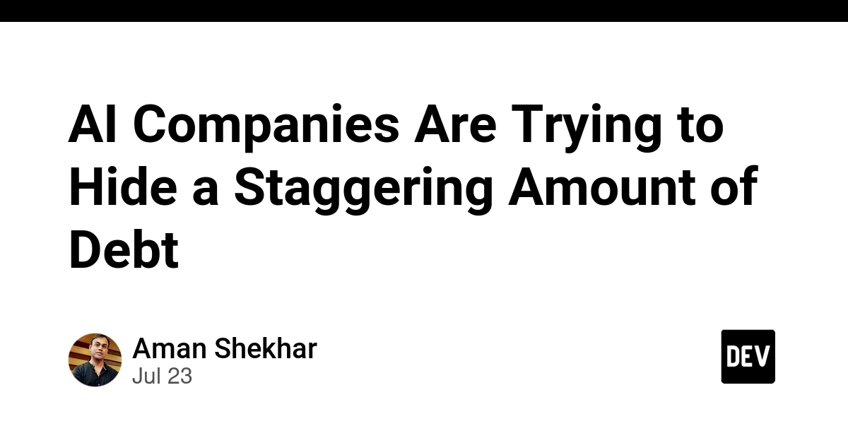 AI Companies Are Trying to Hide a Staggering Amount of Debt