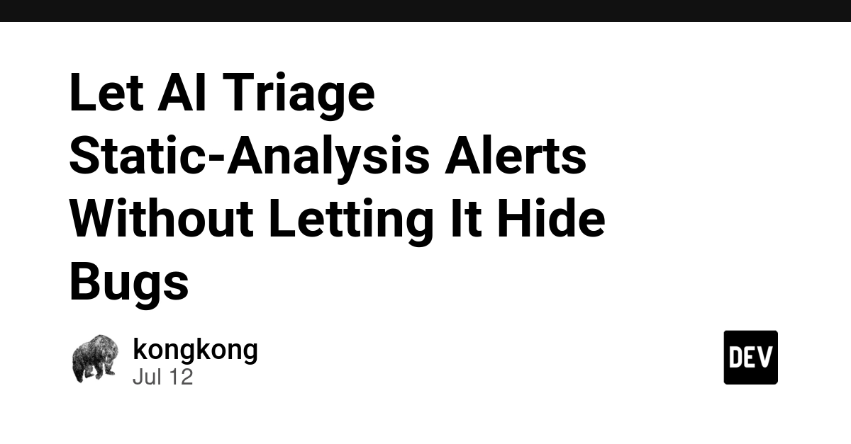 Let AI Triage Static-Analysis Alerts Without Letting It Hide Bugs