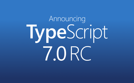 Announcing TypeScript 7.0 RC
