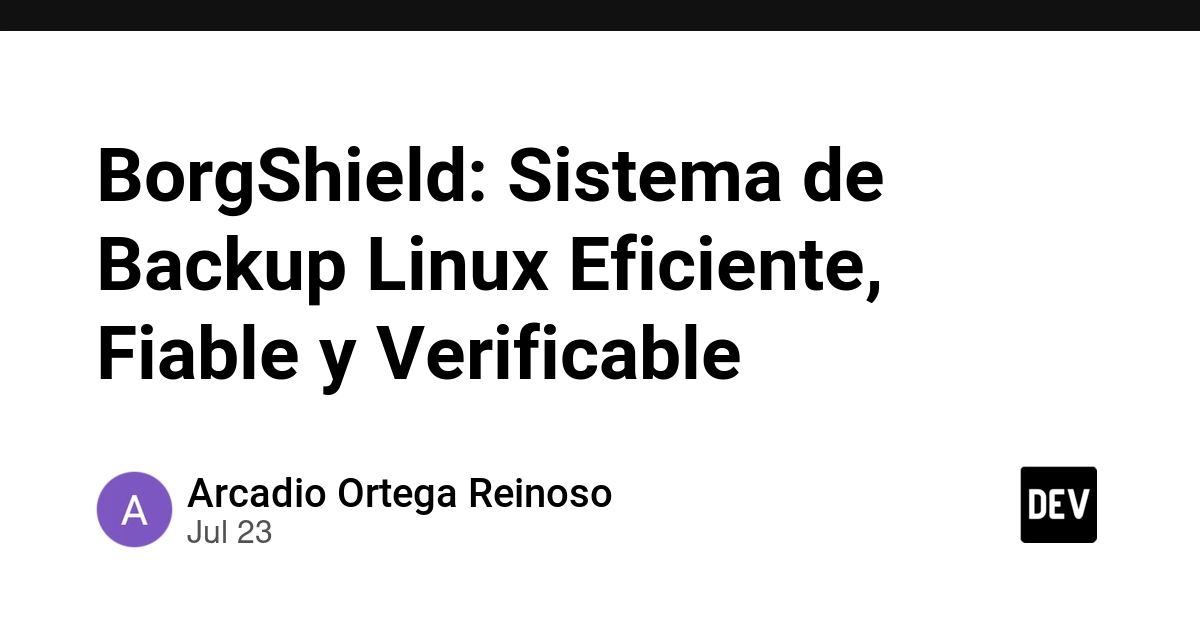 BorgShield: Sistema de Backup Linux Eficiente, Fiable y Verificable