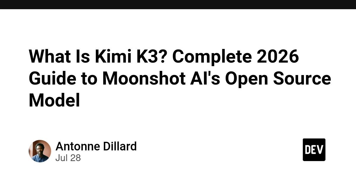 What Is Kimi K3? Complete 2026 Guide to Moonshot AI's Open Source Model