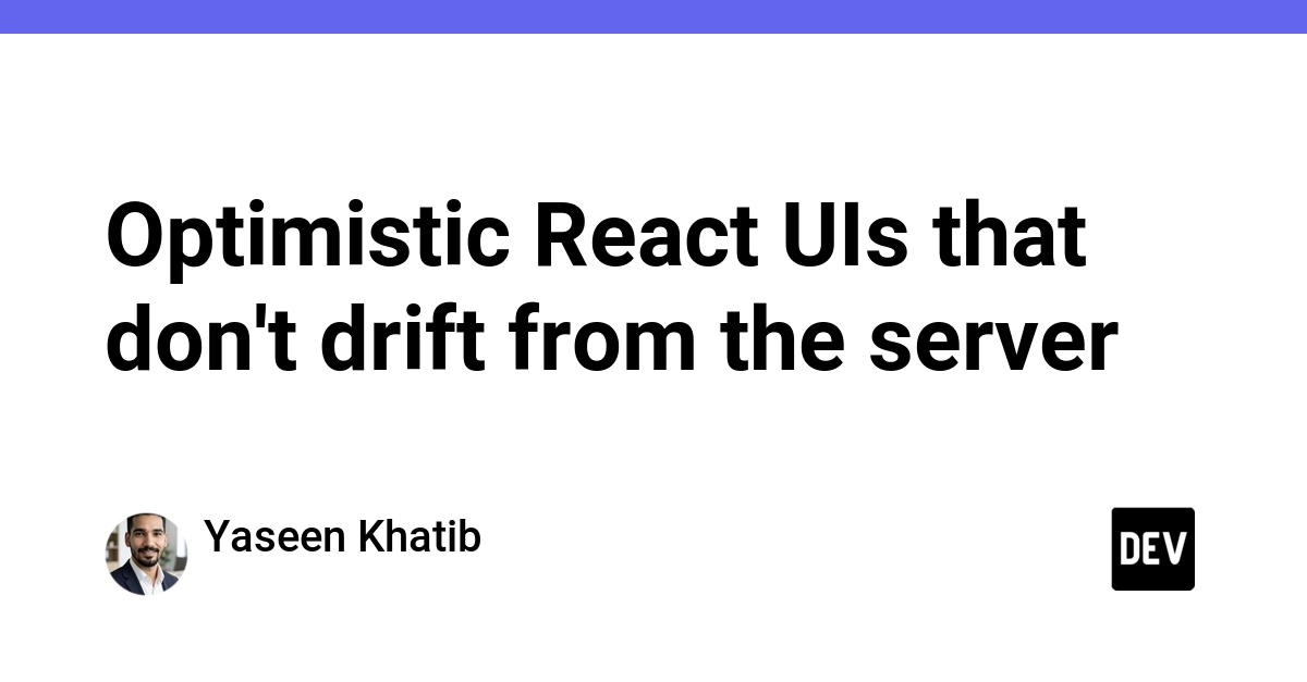 Optimistic React UIs that don't drift from the server