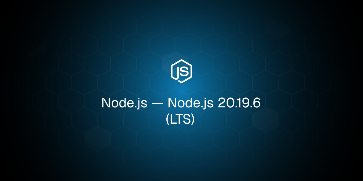 Node.js 20.19.6 (LTS)