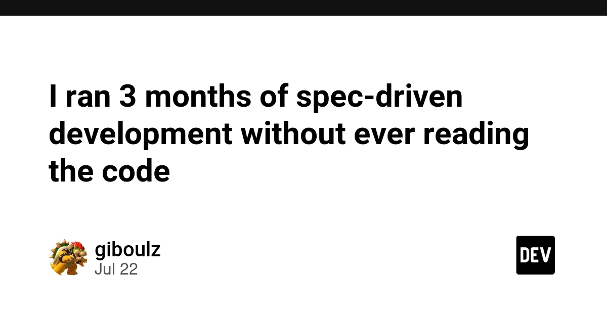 I ran 3 months of spec-driven development without ever reading the code