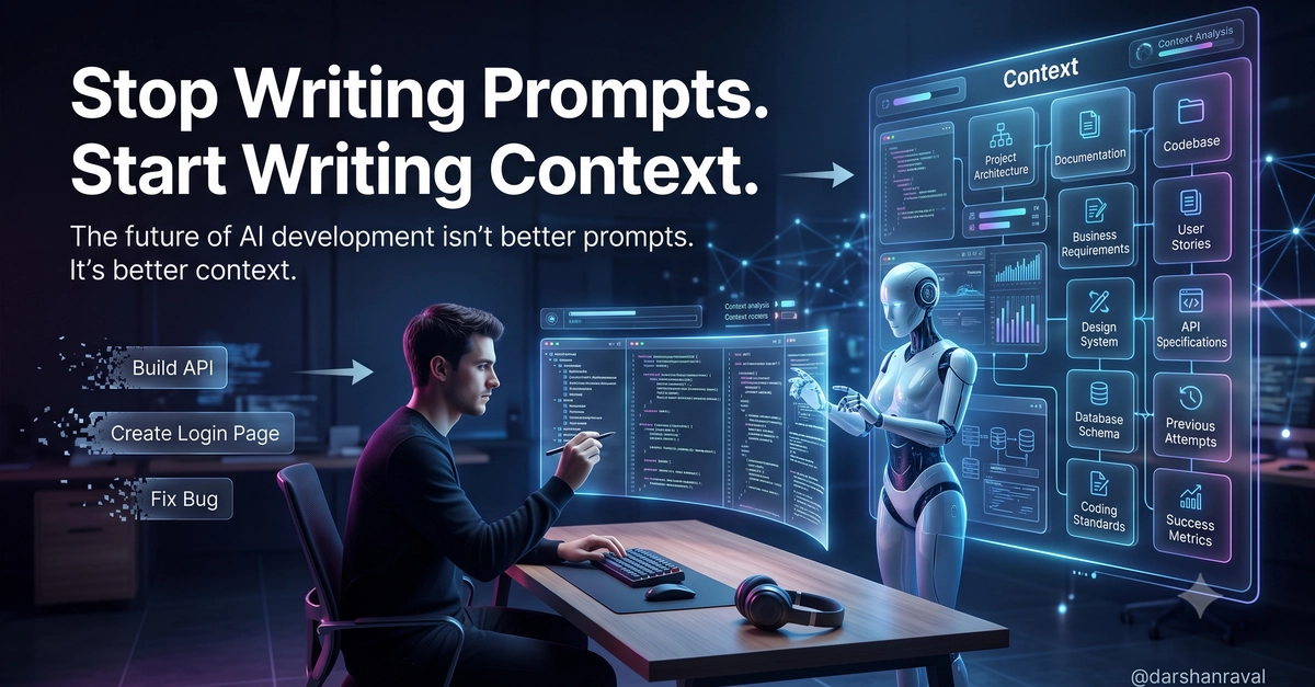 Stop Writing Prompts. Start Writing Context