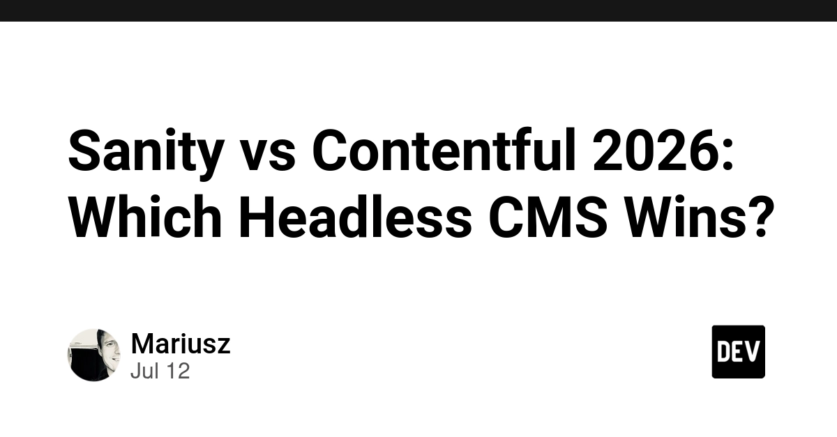 Sanity vs Contentful 2026: Which Headless CMS Wins?