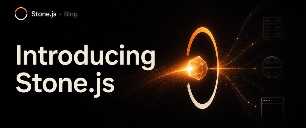 Cover image for Stone.js: your app exists in every runtime, until you run it