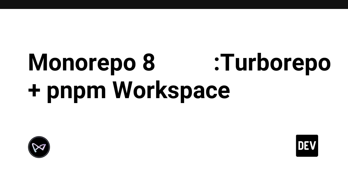 Monorepo 8 端同步开发:Turborepo + pnpm Workspace 实战