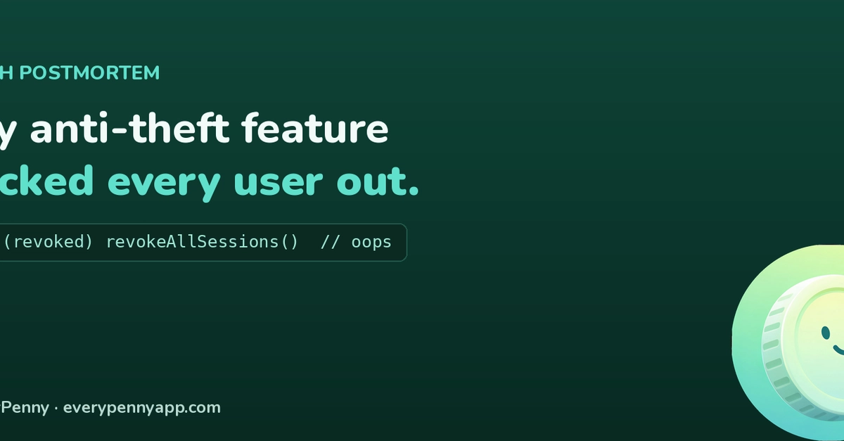 My app's anti-theft feature locked every user out