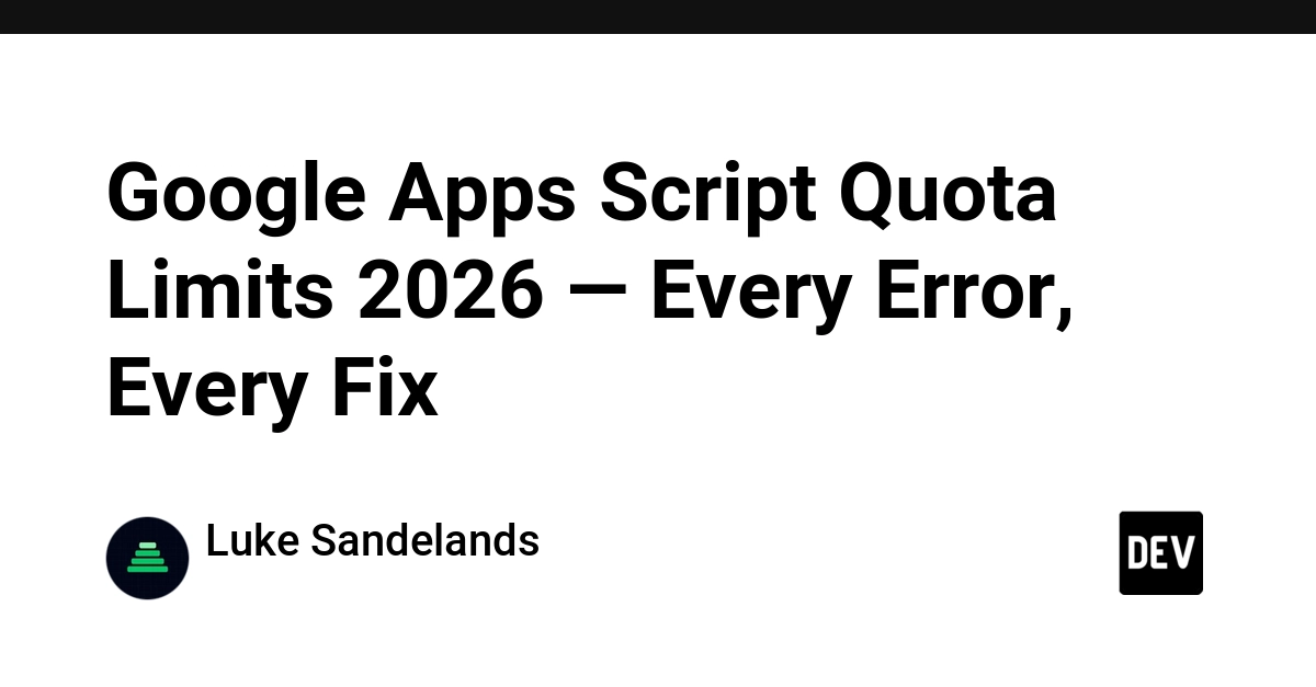 Google Apps Script Quota Limits 2026 — Every Error, Every Fix