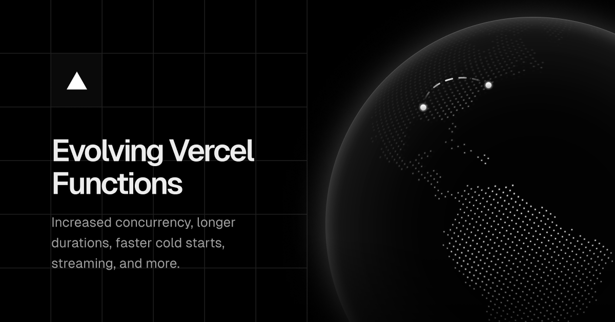 Evolving Vercel Functions