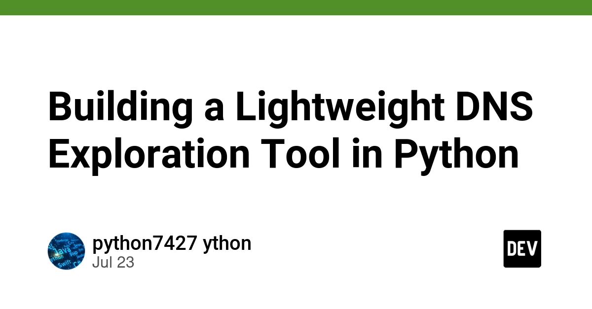 Building a Lightweight DNS Exploration Tool in Python