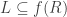 L\subseteq{f(R)}