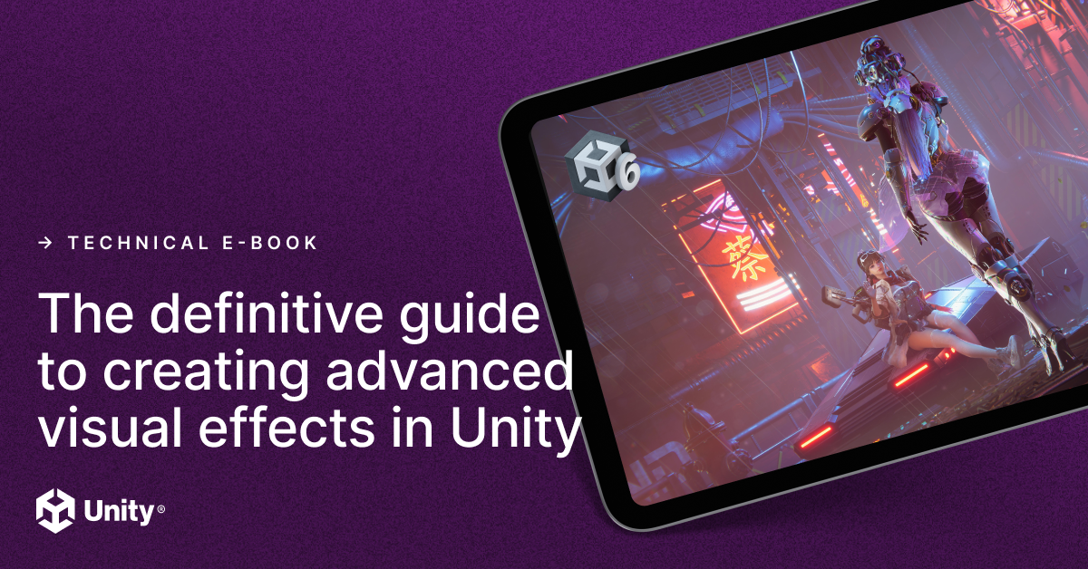 Get the most out of the VFX Graph in Unity 6 with our updated e-book for artists
