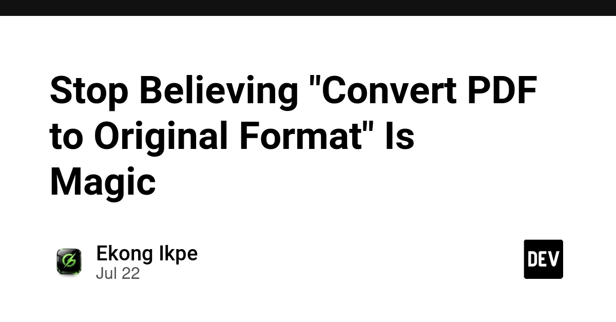 Stop Believing "Convert PDF to Original Format" Is Magic