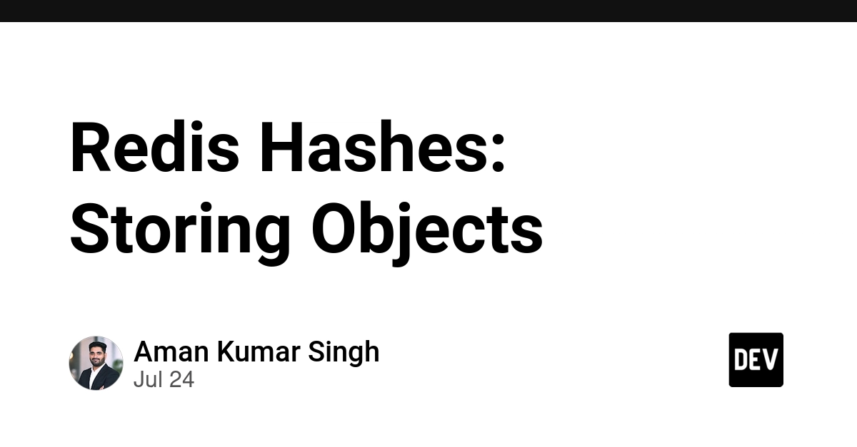 Redis Hashes: Storing Objects