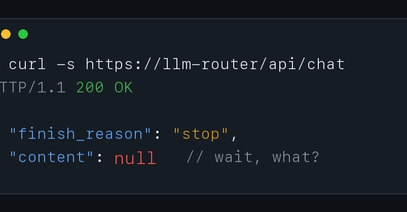 200 OK, content: null — what actually breaks when you build on AI APIs