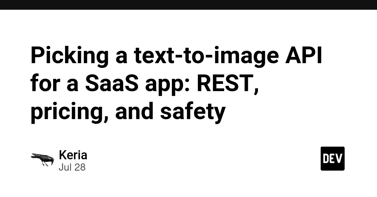 Picking a text-to-image API for a SaaS app: REST, pricing, and safety