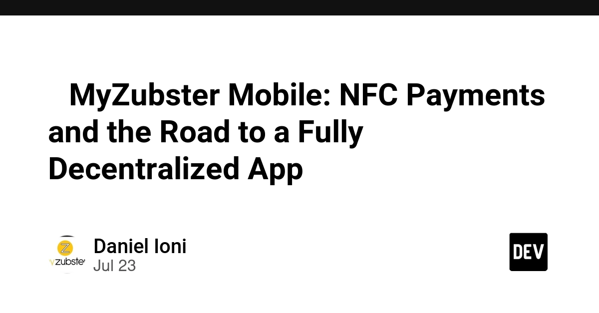 📱 MyZubster Mobile: NFC Payments and the Road to a Fully Decentralized App