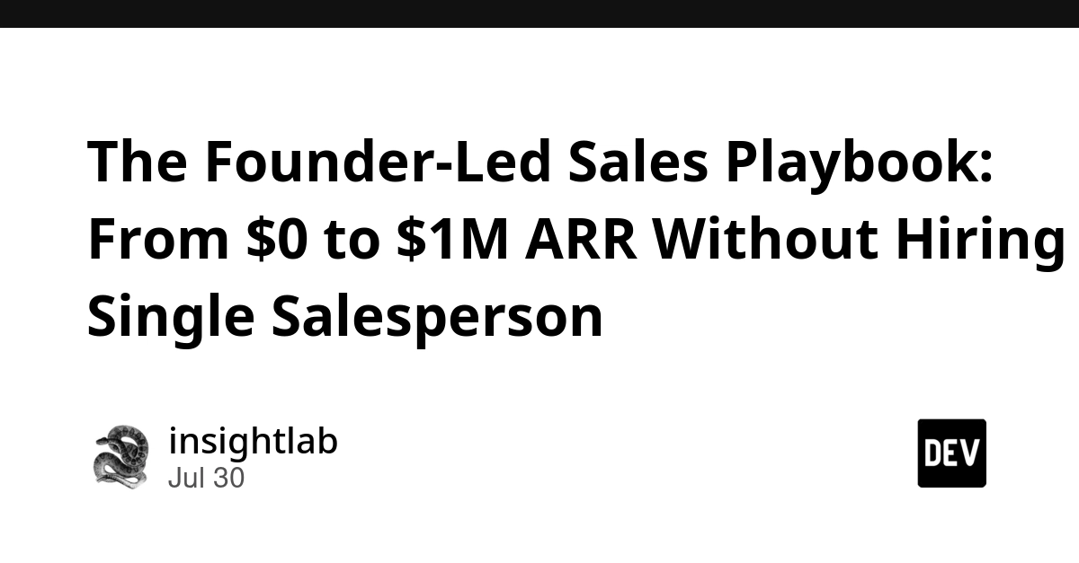 The Founder-Led Sales Playbook: From $0 to $1M ARR Without Hiring a Single Salesperson