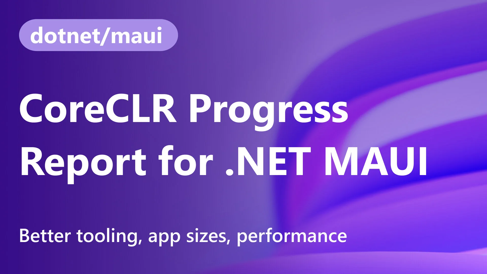 CoreCLR Progress and the Mono Timeline for .NET MAUI