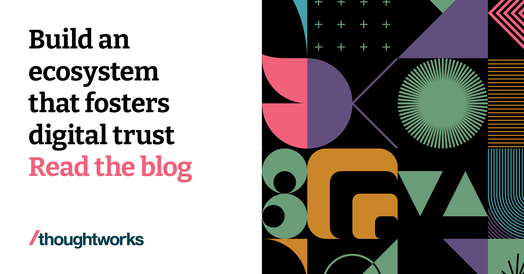 Build an ecosystem that fosters digital trust