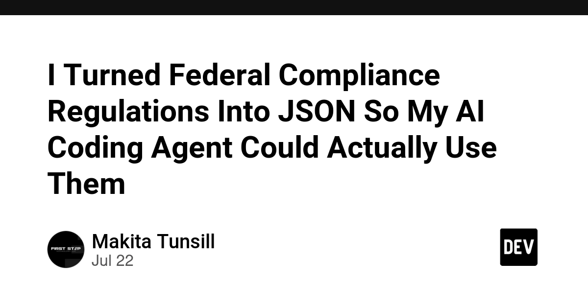 I Turned Federal Compliance Regulations Into JSON So My AI Coding Agent Could Actually Use Them