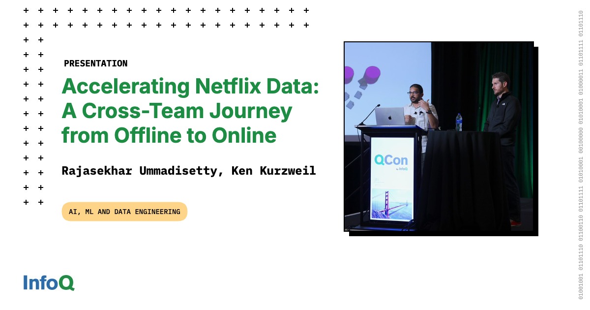 Presentation: Accelerating Netflix Data: A Cross-Team Journey from Offline to Online
