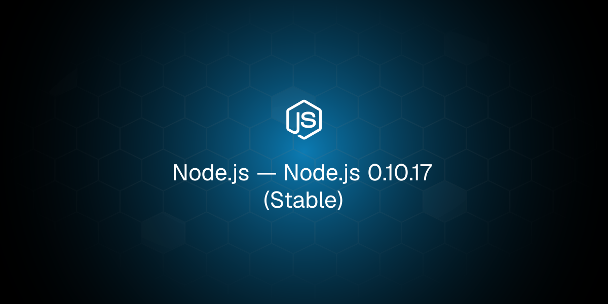 Node.js 0.10.17 (Stable)