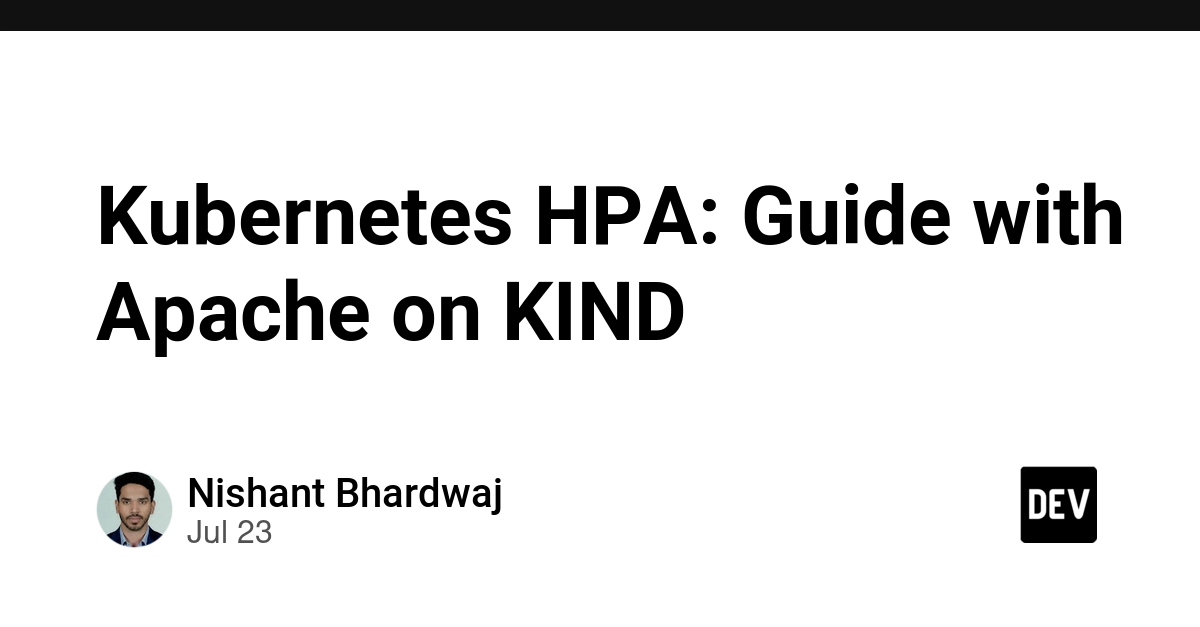 Kubernetes HPA: Guide with Apache on KIND