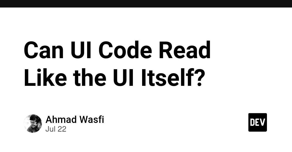 Can UI Code Read Like the UI Itself?