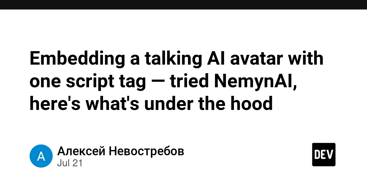 Embedding a talking AI avatar with one script tag — tried NemynAI, here's what's under the hood