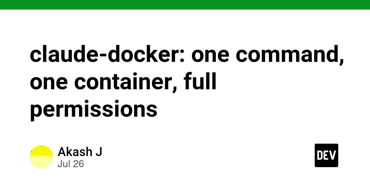 claude-docker: one command, one container, full permissions