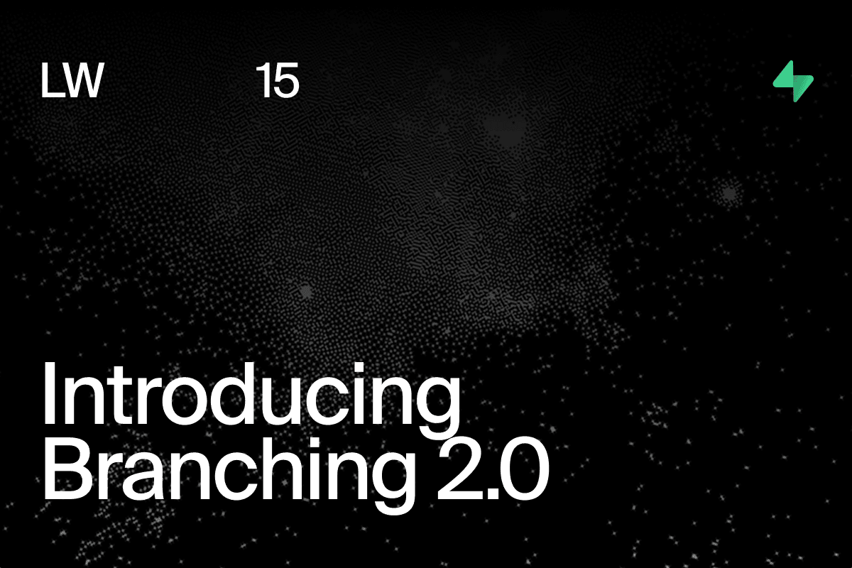 Introducing Branching 2.0