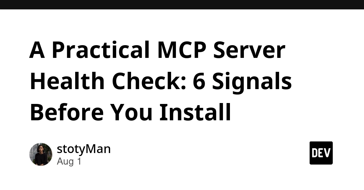 A Practical MCP Server Health Check: 6 Signals Before You Install