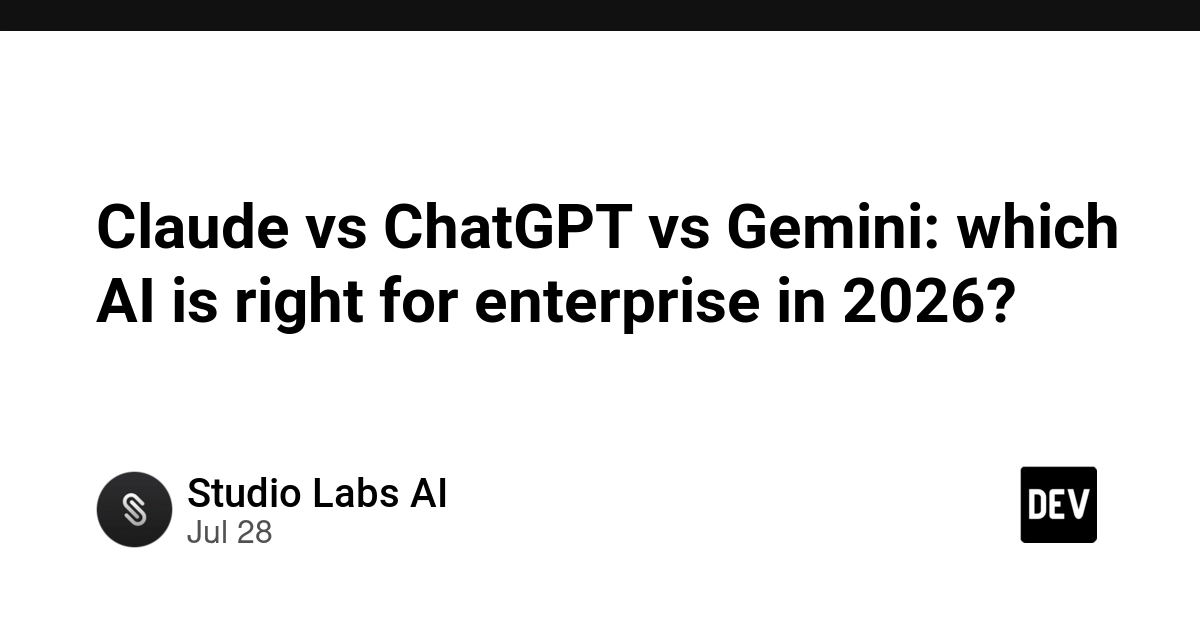 Claude vs ChatGPT vs Gemini: which AI is right for enterprise in 2026?