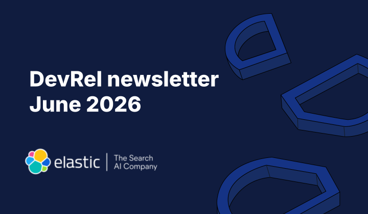DevRel newsletter — June 2026