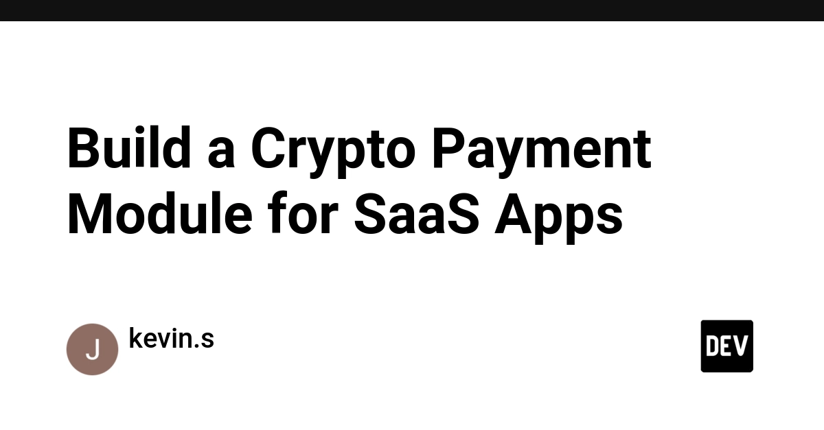 Build a Crypto Payment Module for SaaS Apps