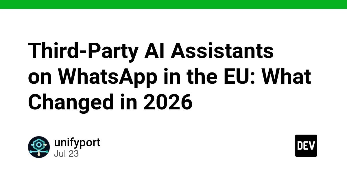 Third-Party AI Assistants on WhatsApp in the EU: What Changed in 2026