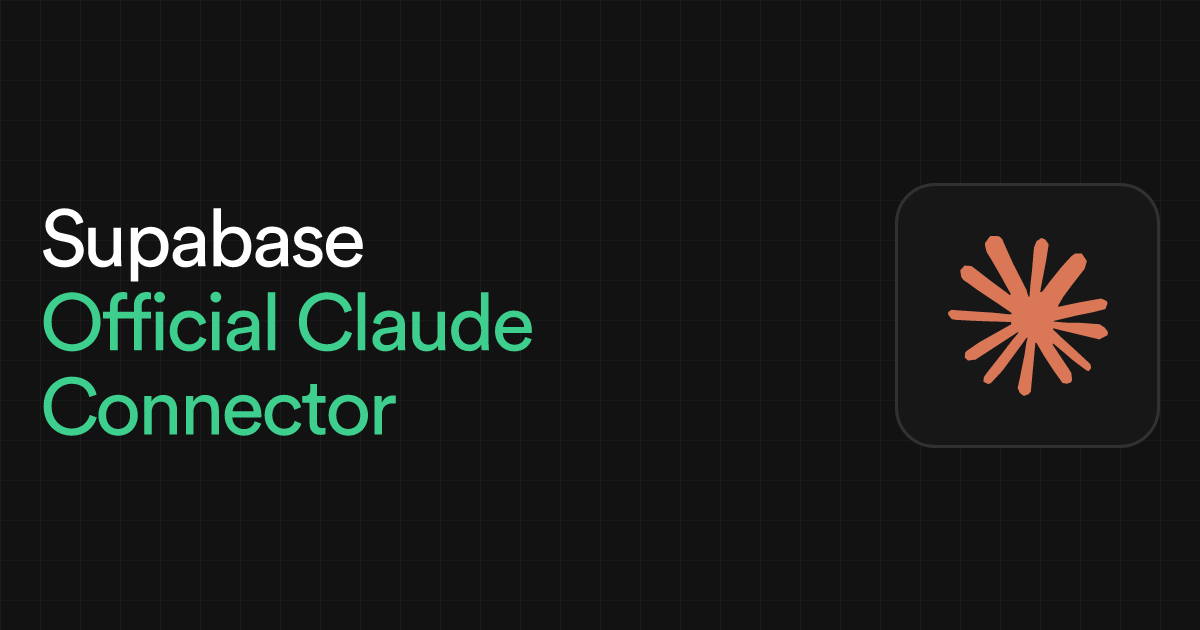 Supabase is now an official Claude connector