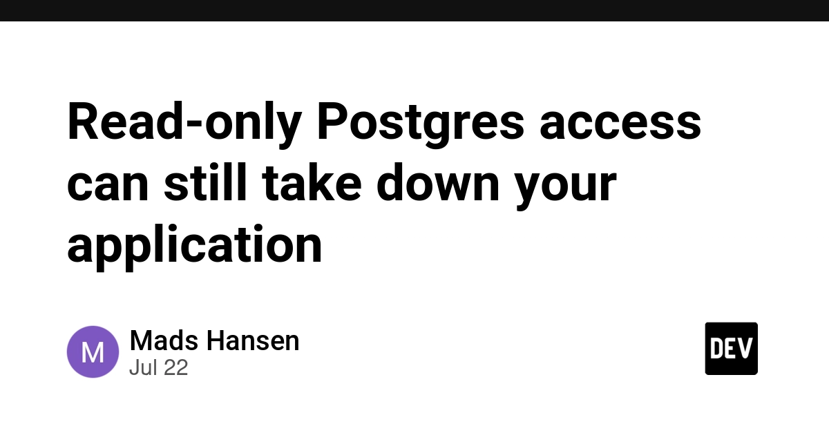 Read-only Postgres access can still take down your application