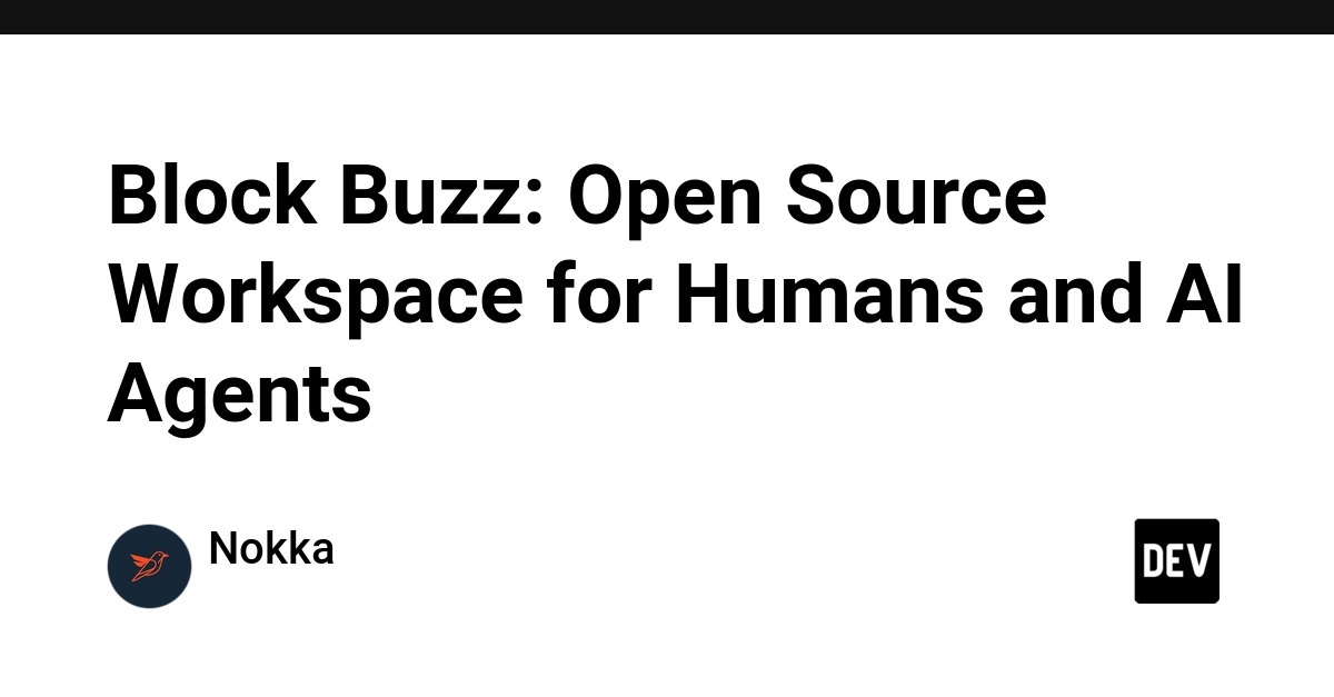 Block Buzz: Open Source Workspace for Humans and AI Agents