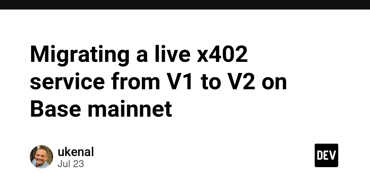 Migrating a live x402 service from V1 to V2 on Base mainnet