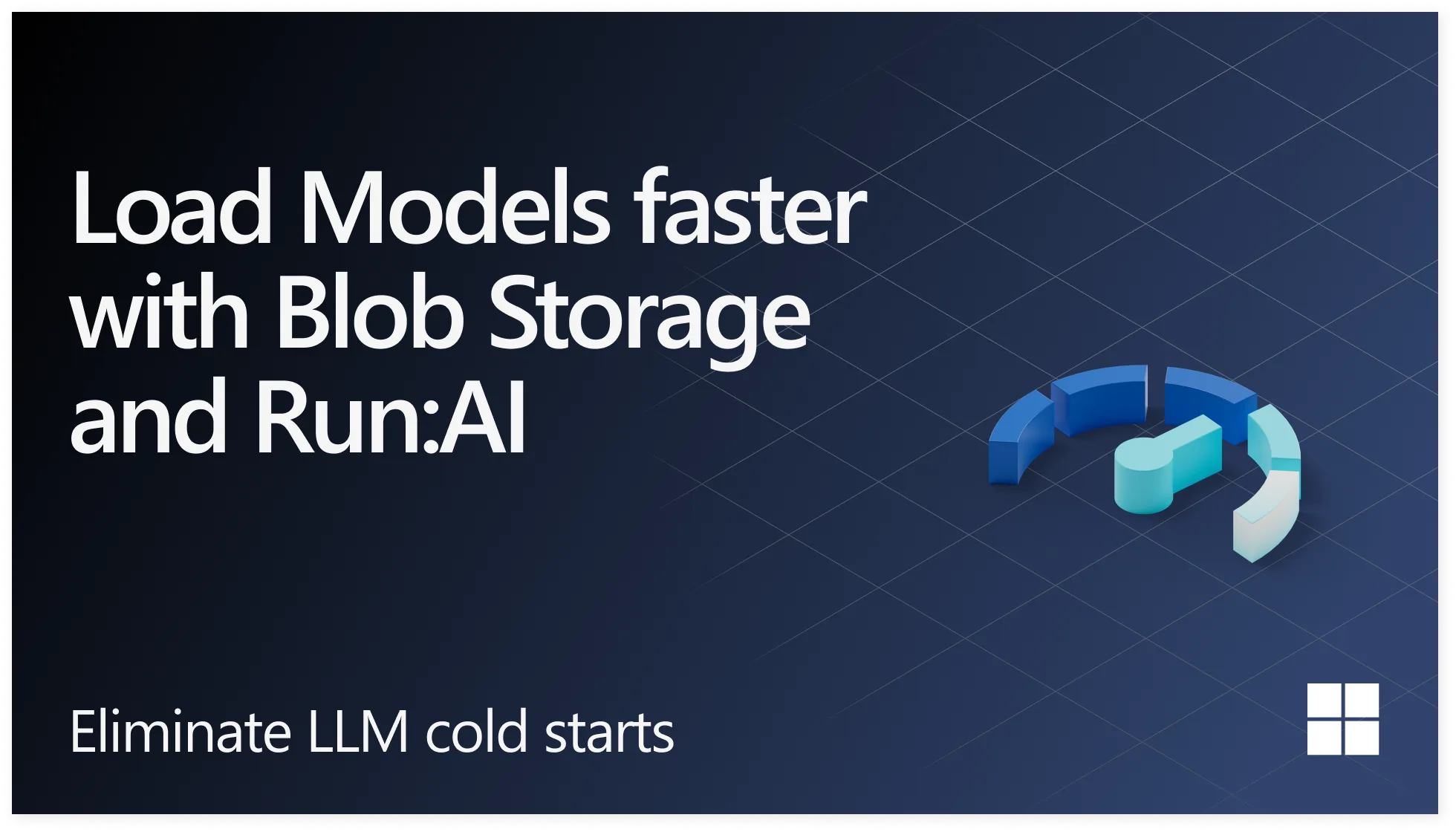 Eliminate LLM Cold starts: Load models up to 6x Faster with Azure Blob Storage and Run:AI Model Streamer