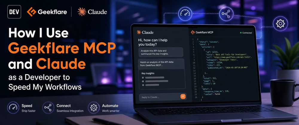 Cover image for How I Use Geekflare MCP and Claude as a Developer to Speed My Workflows