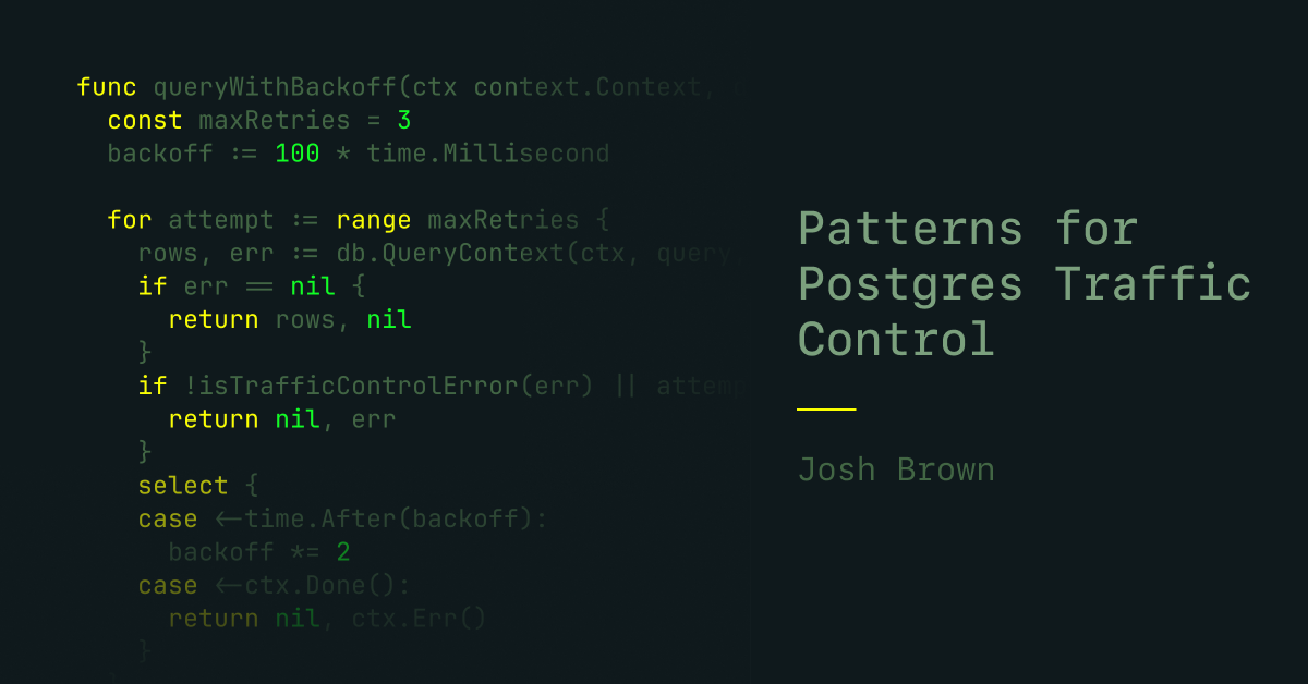 Patterns for Postgres Traffic Control