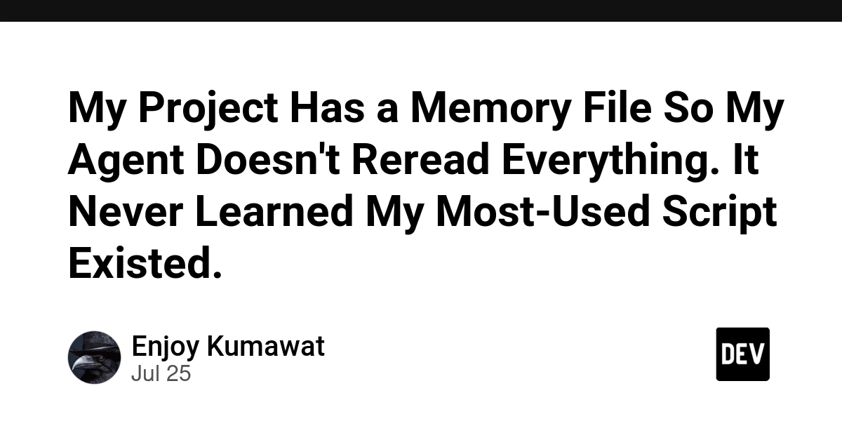 My Project Has a Memory File So My Agent Doesn't Reread Everything. It Never Learned My Most-Used Script Existed.